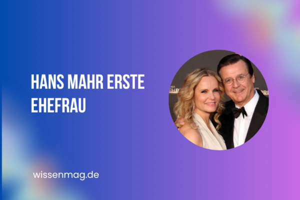 hans mahr erste ehefrau